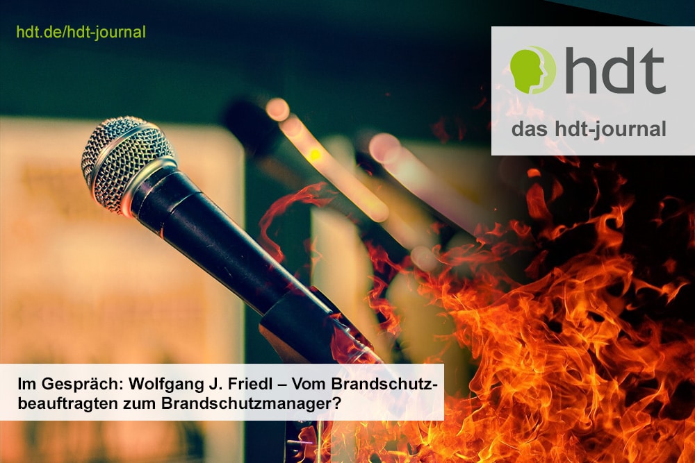 hdt-journal_interview_wolfgang_j_friedl_brandschutz-manager