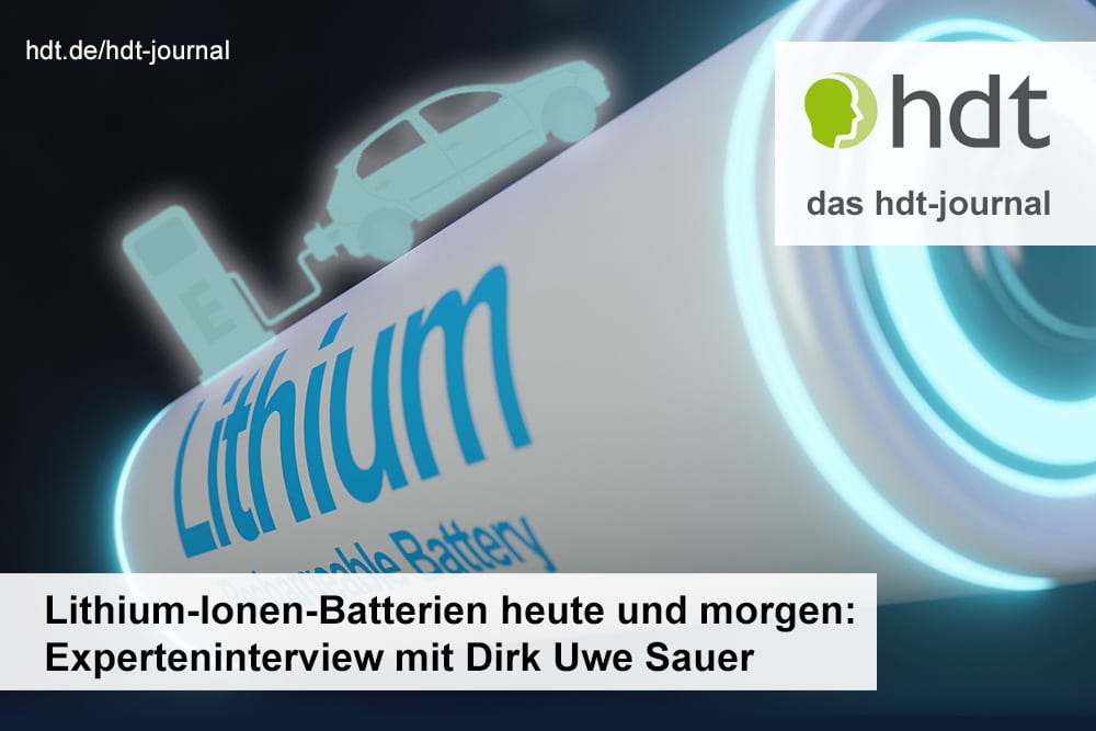 hdt-journal_Interview_Lithium-Ionen-Batterien