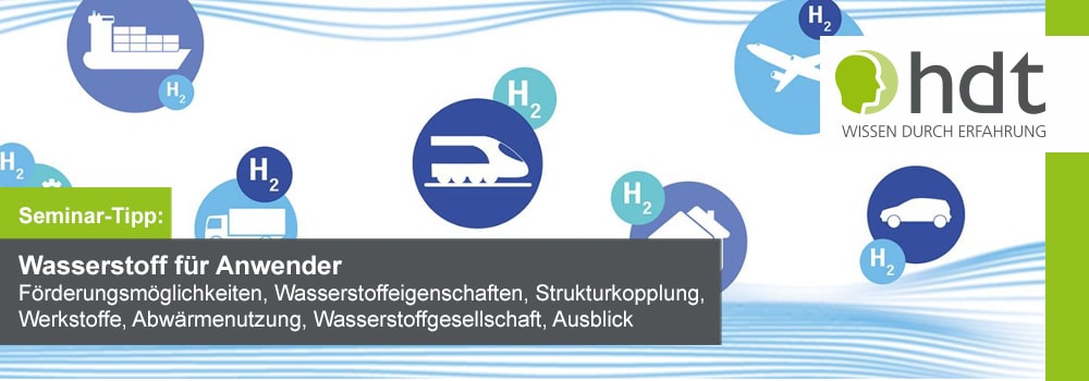Passendes HDT-Seminar: Wasserstoff für Anwender