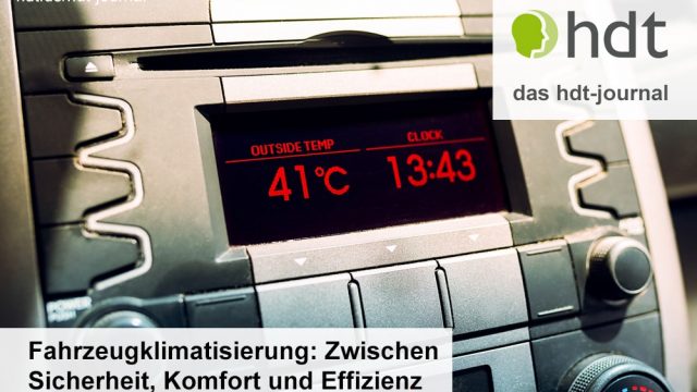 hdt-journal_Fahrzeugklimatisierung_Zwischen_Sicherheit_Komfort_und_Effizienz