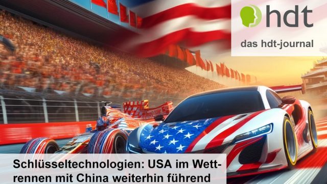 hdt-journal_Schluesseltechnologien_USA_im_Wettrennen_mit_China_weiterhin_fuehrend