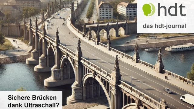 hdt-journal_Sichere_Bruecken_dank_Ultraschall