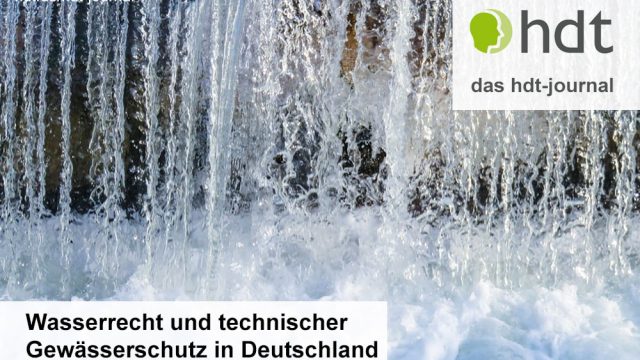 hdt-journal_Wasserrecht_und_technischer_Gewaesserschutz